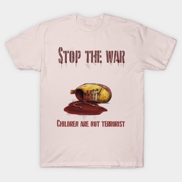 stop the war T-Shirt by Paskalamak